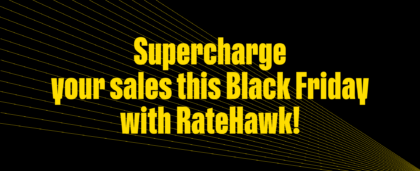 Supercharge Your Sales This Black Friday With RateHawk