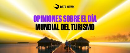 Qué impulsa a los profesionales de los viajes 2025: perspectivas para el Día Mundial del Turismo