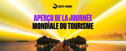 Ce qui stimule les professionnels du voyage en 2025 : perspectives pour la Journée mondiale du tourisme